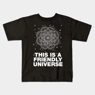 THIS IS A FRIENDLY UNIVERSE Mandala Albert Einstein Quote Kids T-Shirt